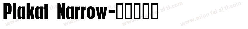 Plakat Narrow字体转换